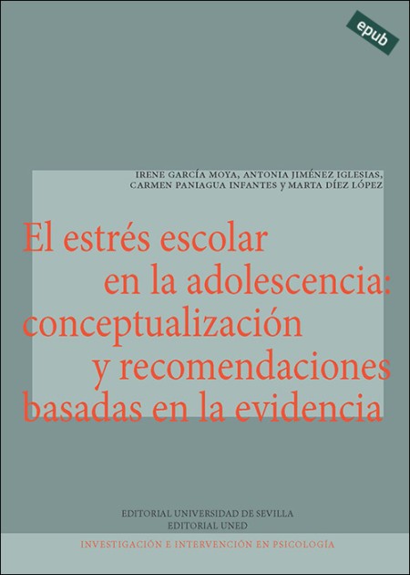 (e-book) EL ESTRÉS ESCOLAR EN LA ADOLESCENCIA: CONCEPTUALIZACIÓN Y RECOMENDACIONES BASADAS EN LA EVIDENCIA