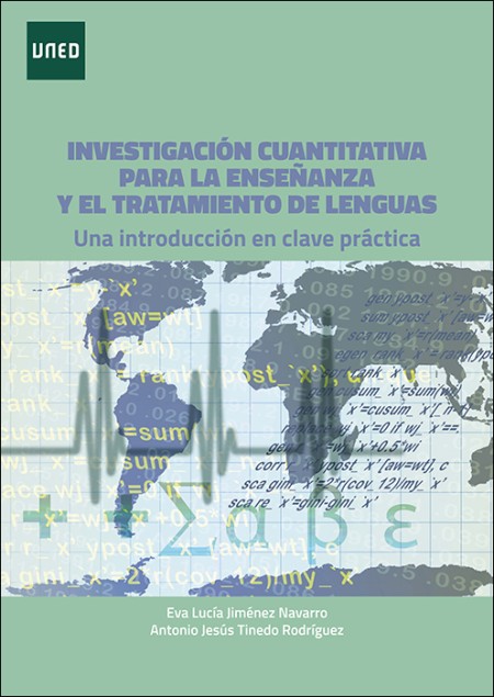 INVESTIGACIÓN CUANTITATIVA PARA LA ENSEÑANZA Y EL TRATAMIENTO DE LENGUAS. UNA INTRODUCCIÓN EN CLAVE PRÁCTICA