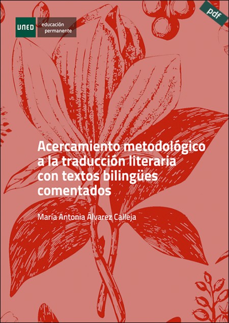 (e-book) ACERCAMIENTO METODOLÓGICO A LA TRADUCCIÓN LITERARIA CON TEXTOS BILINGÜES COMENTADOS