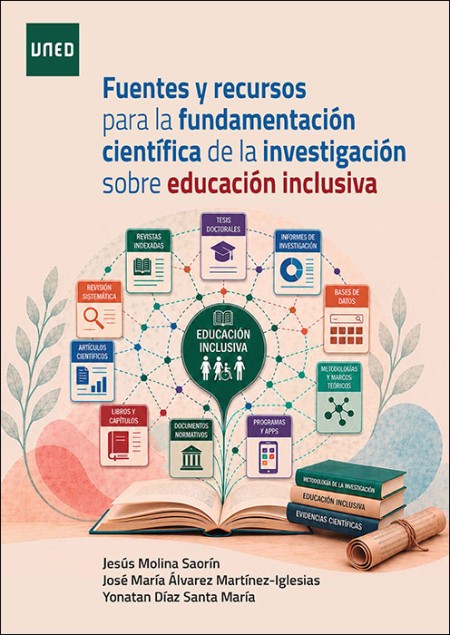 FUENTES Y RECURSOS PARA LA FUNDAMENTACIÓN CIENTÍFICA DE LA INVESTIGACIÓN SOBRE EDUCACIÓN INCLUSIVA