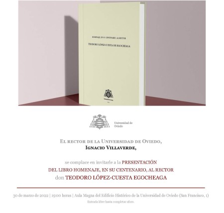 Presentación del libro "Homenaje, en su centenario, al rector Teodoro López-Cuesta de Egocheaga"