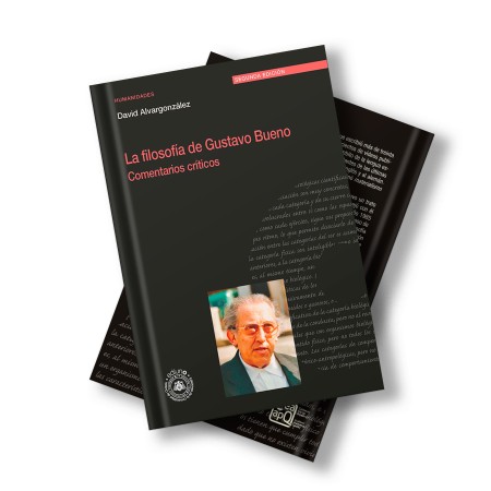 Ediuno publica la segunda edición de «La filosofía de Gustavo Bueno. Comentarios críticos» de David Alvargonzález