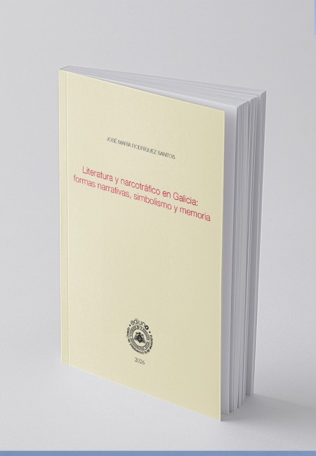 Literatura y narcotráfico en Galicia: formas narrativas, simbolismo y memoria