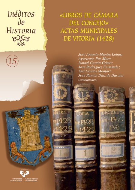 Novedad editorial: "«Libros de Cámara del Concejo». Actas municipales de Vitoria (1428)"