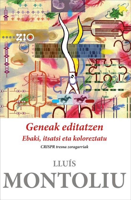 Azken argitalpena: "Geneak editatzen. Ebaki, itsatsi eta koloreztatu. CRISPR tresna zoragarriak"