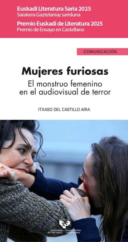 El libro de Itxaso del Castillo "Mujeres furiosas. El monstruo femenino en el audiovisual de terror", Premio Euskadi de Literatura 2025