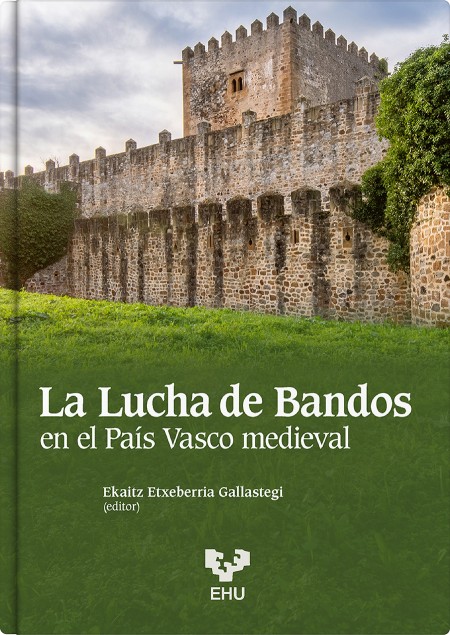 La Lucha de Bandos en el País Vasco medieval