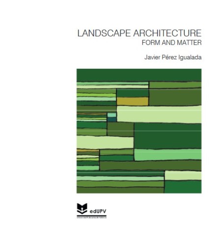 Novedad edUPV: Landscape Architecture Form And Matter 