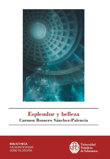 Nueva Publicación en UPSA Ediciones: Esplendor y Belleza