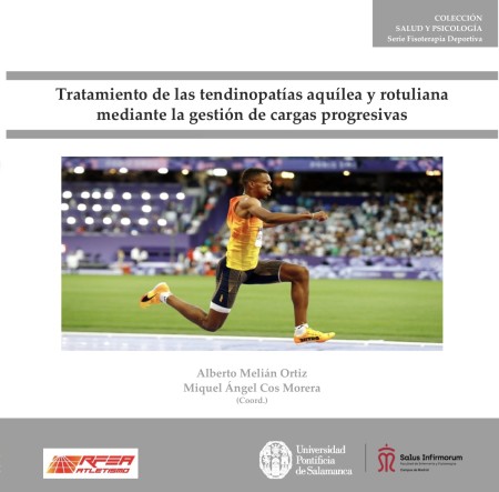 Nuevo Libro en UPSA Ediciones: Tratamiento de las tendinopatías aquílea y rotuliana mediante la gestión de cargas progresivas