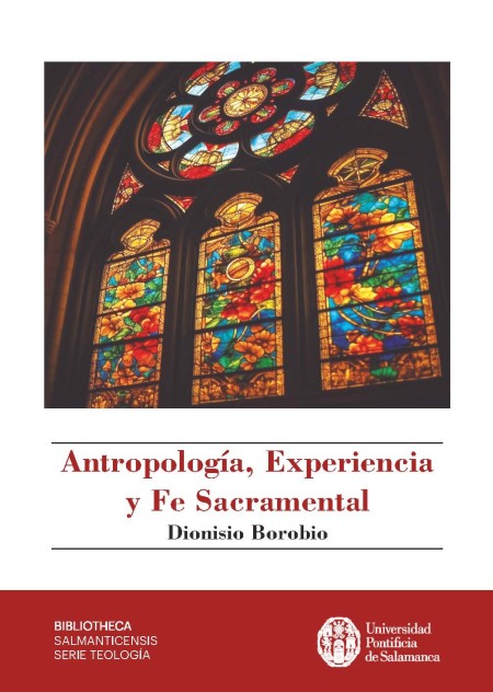 Novedad en UPSA Ediciones: Antropología, Experiencia y Fe Sacramental