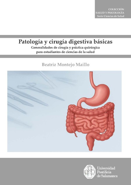 Nuevo Libro de UPSA Ediciones: Patología y cirugía digestiva básicas. Generalidades de cirugía y práctica quirúrgica para estudiantes de ciencias de la salud