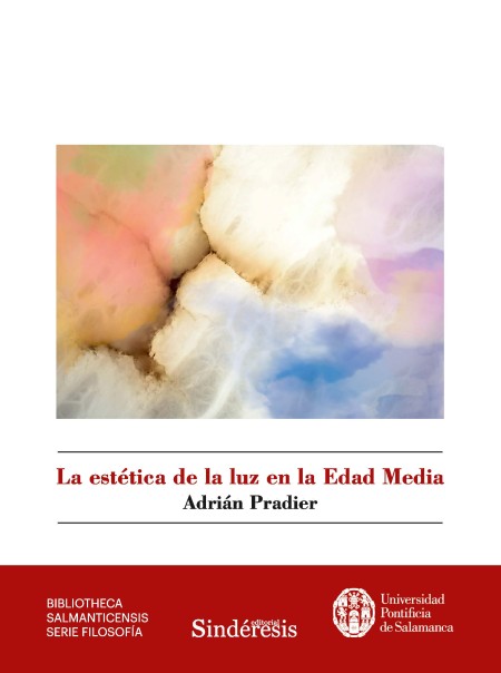 Nueva publicación en UPSA Ediciones: La estética de la luz en la Edad Media