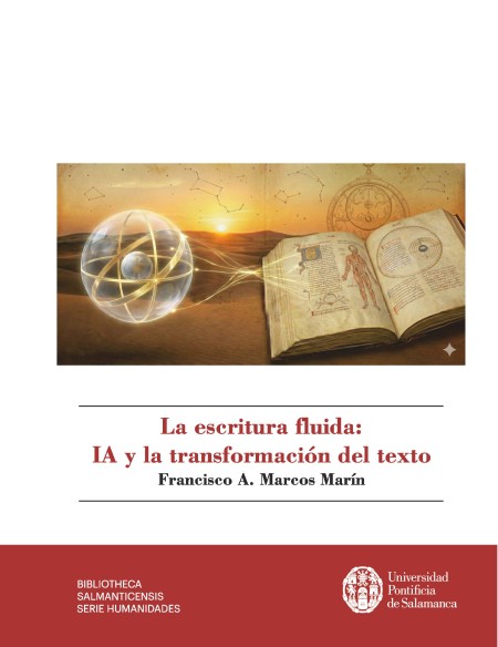 Nueva Publicación en UPSA Ediciones: La escritura fluida: IA y la transformación del texto