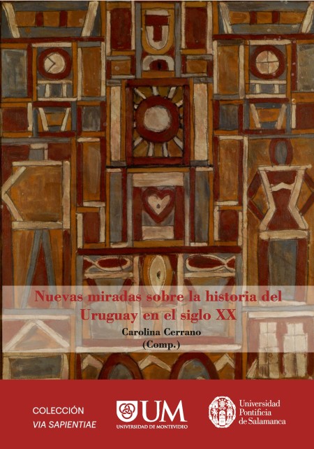 Nueva Publicación en UPSA Ediciones: Nuevas miradas sobre la historia del Uruguay en el siglo XX