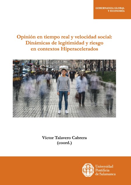 Nuevo Libro en UPSA Ediciones: Opinión en tiempo real y velocidad social: Dinámicas de legitimidad y riesgo en contextos Hiperacelerados