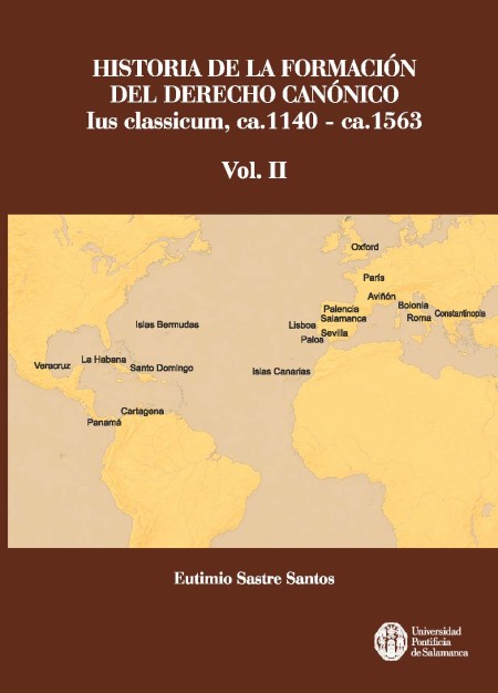 Nueva Publicación en UPSA Ediciones: Historia de la formación del Derecho Canónico. Ius classicum, ca. 1140 – ca. 1563. Vol II