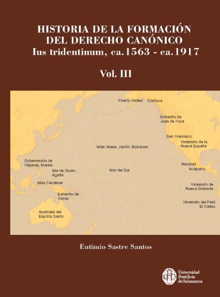 Nuevo Libro de UPSA Ediciones: Historia de la formación del Derecho Canónico. Ius tridentinum, ca. 1563 – ca. 1917. Vol III