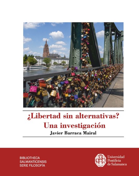 Nuevo Libro en UPSA Ediciones: ¿Libertad sin Alternativas?. Una investigación.