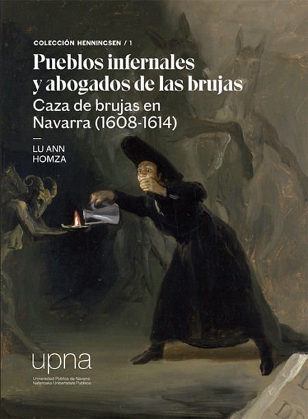 "Pueblos infernales y abogados de la brujas": la UPNA publica un libro que amplía el conocimiento sobre la caza de brujas en Navarra a principios del siglo XVII