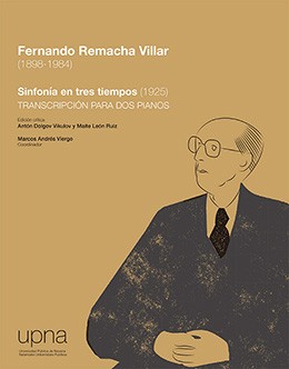 La UPNA publica una edición crítica de la transcripción para dos pianos de la Sinfonía en tres tiempos, compuesta por Fernando Remacha