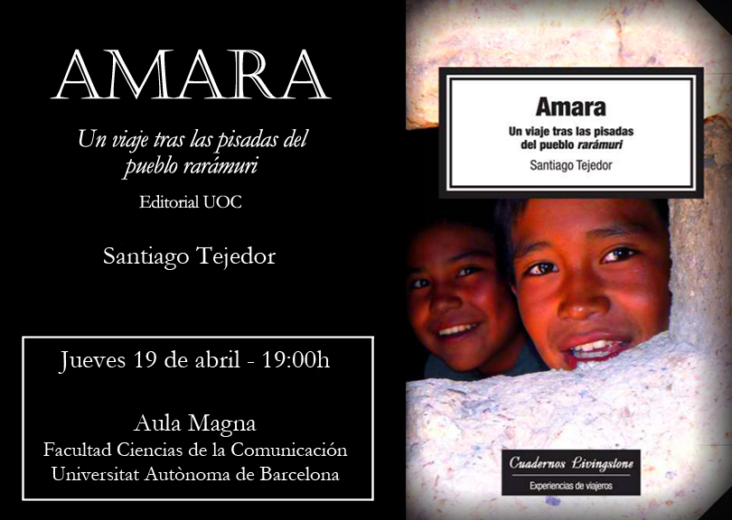 La UOC presenta el libro "Amara. Un viaje tras las pisadas del pueblo rarámuri"