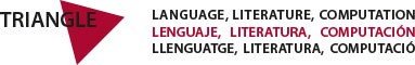 Triangle. Language, Literature, Computation = Lenguaje, Literatura, Computación = Llenguatge, Literatura, Computació